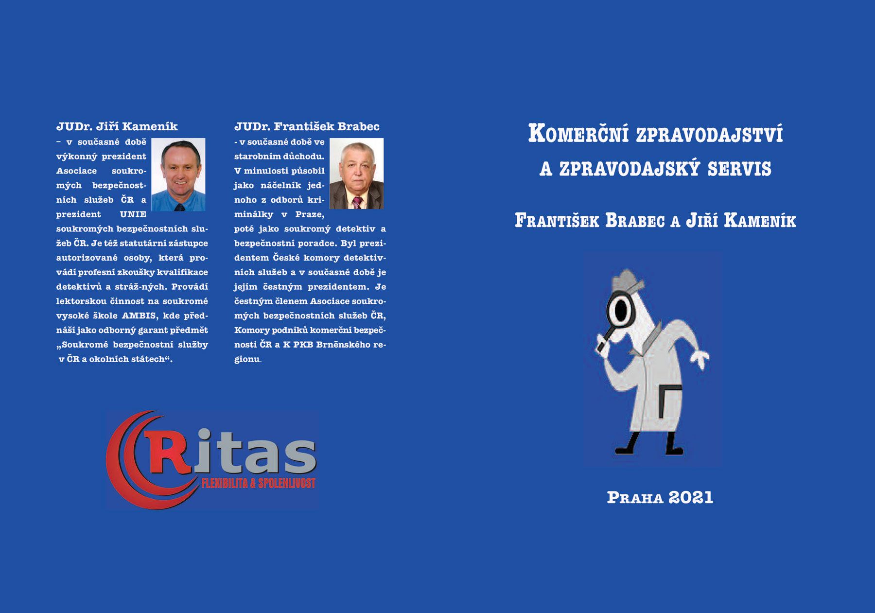 Komerční zpravodajství a zpravodajský servis, František Brabec a Jiří Kameník, Praha 2021, vydal RITAS s r.o.